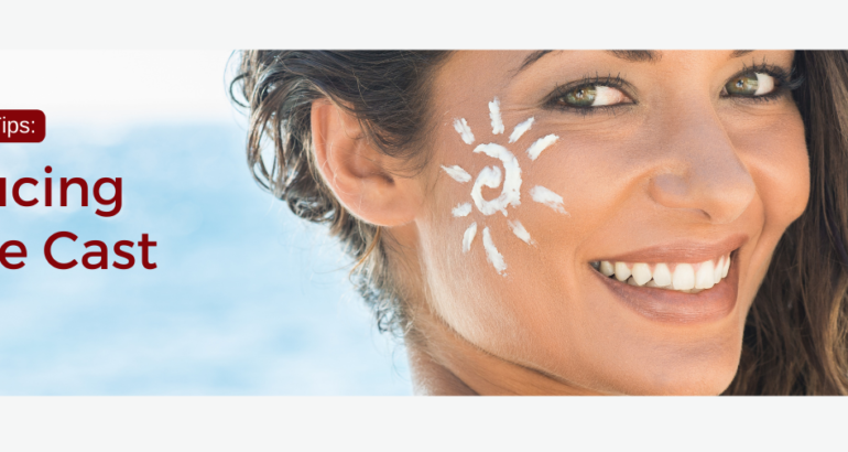 Sunscreen Tips: Reducing White Cast